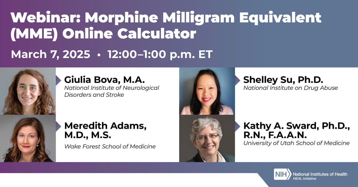 February 25, 2025 NIH HEAL Initiative to Host Webinar on Morphine
